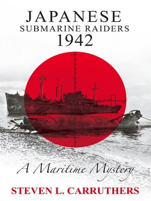 cover image of Japanese Submarine Raiders 1942